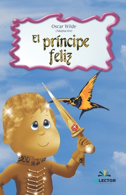 Seller image for El pr�ncipe feliz (Paperback or Softback) for sale by BargainBookStores