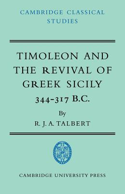 Bild des Verkufers fr Timoleon and the Revival of Greek Sicily: 344-317 B.C. (Paperback or Softback) zum Verkauf von BargainBookStores