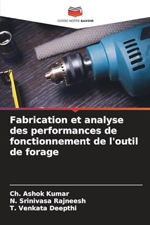 Seller image for Fabrication et analyse des performances de fonctionnement de l outil de forage for sale by moluna