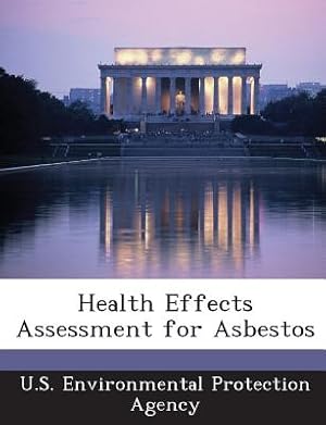 Immagine del venditore per Health Effects Assessment for Asbestos (Paperback or Softback) venduto da BargainBookStores