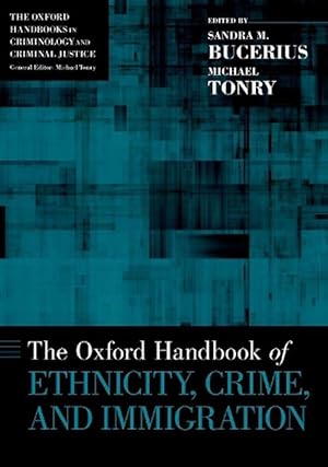 Seller image for The Oxford Handbook of Ethnicity, Crime, and Immigration (Paperback) for sale by Grand Eagle Retail