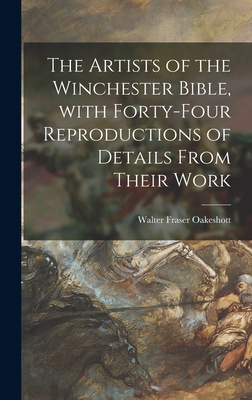 Seller image for The Artists of the Winchester Bible, With Forty-four Reproductions of Details From Their Work (Hardback or Cased Book) for sale by BargainBookStores