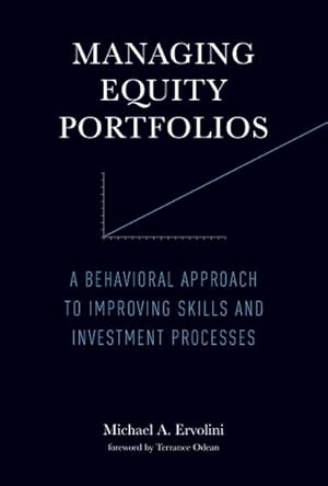 Seller image for Managing Equity Portfolios : A Behavioral Approach to Improving Skills and Investment Processes for sale by GreatBookPricesUK