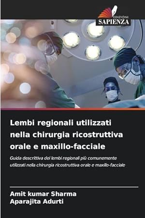 Bild des Verkufers fr Lembi regionali utilizzati nella chirurgia ricostruttiva orale e maxillo-facciale zum Verkauf von moluna