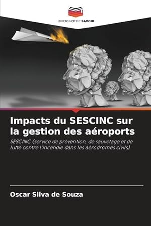 Bild des Verkufers fr Impacts du SESCINC sur la gestion des aroports zum Verkauf von moluna