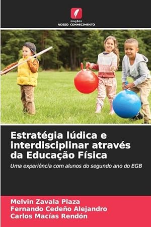 Imagen del vendedor de Estratgia ldica e interdisciplinar atravs da Educao Fsica a la venta por moluna