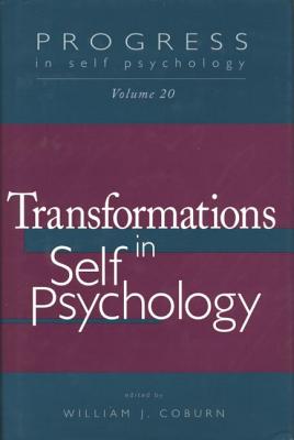 Seller image for Progress in Self Psychology, V. 20: Transformations in Self Psychology (Paperback or Softback) for sale by BargainBookStores