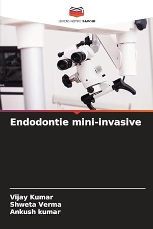 Bild des Verkufers fr Endodontie mini-invasive zum Verkauf von moluna