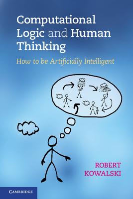 Bild des Verkufers fr Computational Logic and Human Thinking (Paperback or Softback) zum Verkauf von BargainBookStores