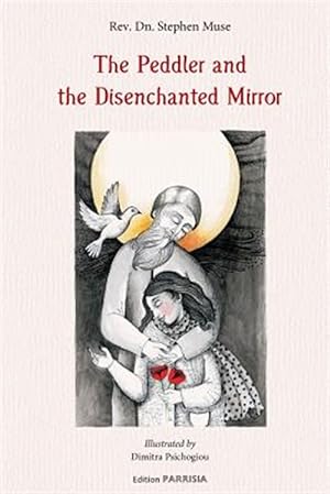 Seller image for Peddler and the Disenchanted Mirror for sale by GreatBookPricesUK