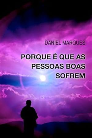 Image du vendeur pour Porque  Que As Pessoas Boas Sofrem? -Language: portuguese mis en vente par GreatBookPrices