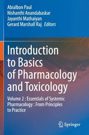 Immagine del venditore per Introduction to Basics of Pharmacology and Toxicology : Essentials of Systemic Pharmacology : from Principles to Practice venduto da GreatBookPricesUK