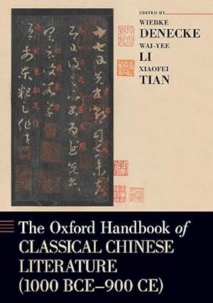 Seller image for The Oxford Handbook of Classical Chinese Literature (Paperback) for sale by Grand Eagle Retail