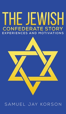Seller image for The Jewish Confederate Story (Hardback or Cased Book) for sale by BargainBookStores