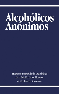 Seller image for Alcoholicos Anonimos (Hardback or Cased Book) for sale by BargainBookStores