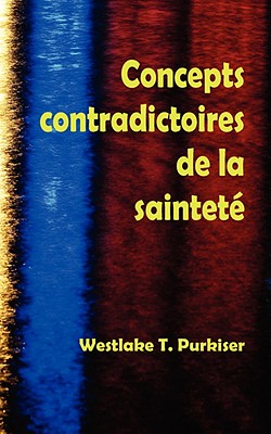 Image du vendeur pour Concepts Contradictoires de La Saintete (Paperback or Softback) mis en vente par BargainBookStores