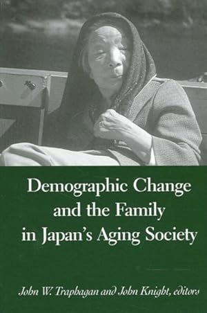 Seller image for Demographic Change and the Family in Japan's Aging Society for sale by GreatBookPrices