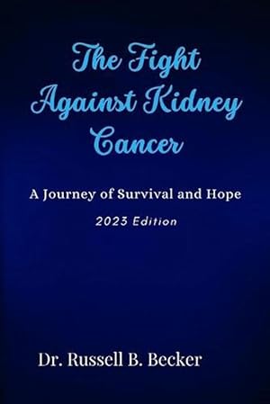 Image du vendeur pour The Fight Against Kidney Cancer (Paperback) mis en vente par Grand Eagle Retail