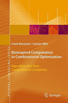 Immagine del venditore per Bioinspired Computation in Combinatorial Optimization: Algorithms and Their Computational Complexity (Hardback or Cased Book) venduto da BargainBookStores