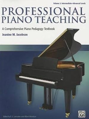Imagen del vendedor de Professional Piano Teaching, Vol 2: A Comprehensive Piano Pedagogy Textbook (Paperback) a la venta por Grand Eagle Retail
