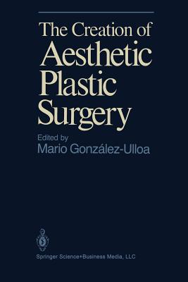 Image du vendeur pour The Creation of Aesthetic Plastic Surgery (Hardback or Cased Book) mis en vente par BargainBookStores