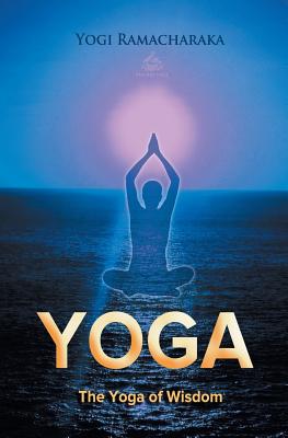 Image du vendeur pour The Yoga of Wisdom (Paperback or Softback) mis en vente par BargainBookStores