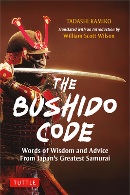 Seller image for The Bushido Code: Words of Wisdom from Japan's Greatest Samurai (Hardback or Cased Book) for sale by BargainBookStores