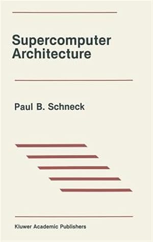 Seller image for Supercomputer Architecture for sale by GreatBookPricesUK