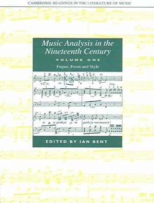 Immagine del venditore per Music Analysis In The Nineteenth Century : Fugue, Form and Style venduto da GreatBookPrices