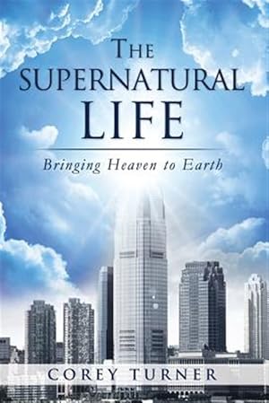 Imagen del vendedor de The Supernatural Life a la venta por GreatBookPrices