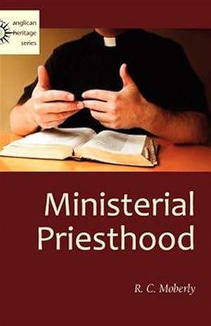 Image du vendeur pour Ministerial Priesthood mis en vente par GreatBookPrices