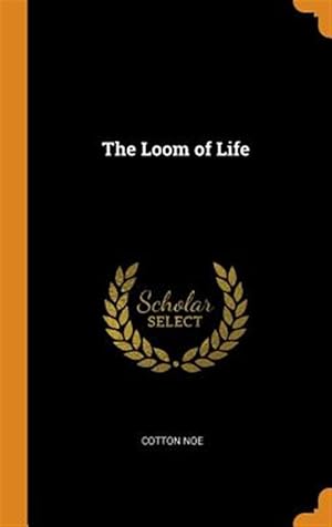 Seller image for The Loom of Life for sale by GreatBookPrices