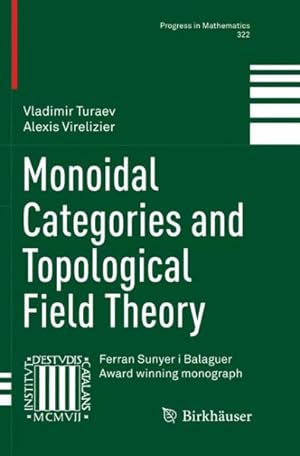 Imagen del vendedor de Monoidal Categories and Topological Field Theory a la venta por GreatBookPrices