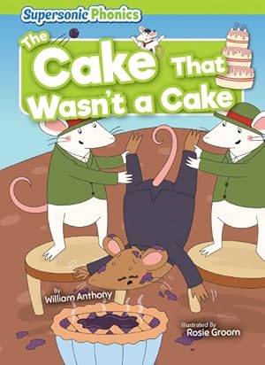 Seller image for Cake That Wasn't a Cake for sale by GreatBookPricesUK
