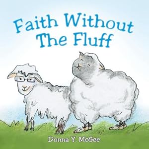 Bild des Verkufers fr Faith Without The Fluff (Paperback or Softback) zum Verkauf von BargainBookStores