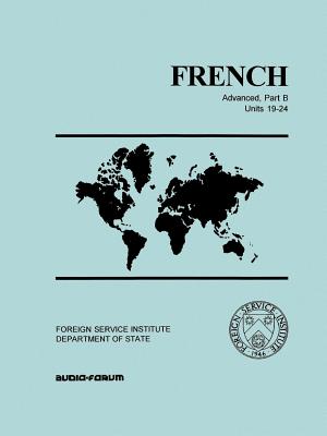 Image du vendeur pour French: Advanced, Part B Units 19-24 (Paperback or Softback) mis en vente par BargainBookStores
