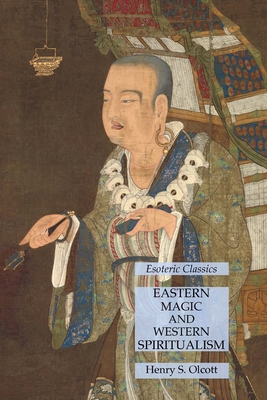 Seller image for Eastern Magic and Western Spiritualism: Esoteric Classics (Paperback or Softback) for sale by BargainBookStores