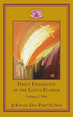 Imagen del vendedor de Daily Fragrance of the Lotus Flower, Vol. 5 (1996) (Hardback or Cased Book) a la venta por BargainBookStores