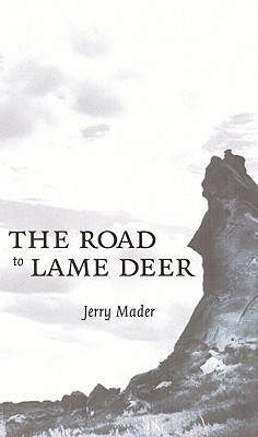 Bild des Verkufers fr The Road to Lame Deer (Hardback or Cased Book) zum Verkauf von BargainBookStores