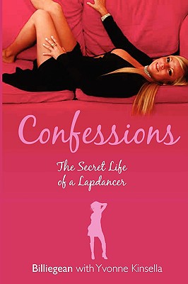 Seller image for Confessions: The Secret Life of a Lapdancer (Paperback or Softback) for sale by BargainBookStores