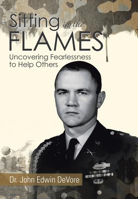 Bild des Verkufers fr Sitting in the Flames: Uncovering Fearlessness to Help Others (Hardback or Cased Book) zum Verkauf von BargainBookStores