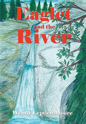 Immagine del venditore per Eaglet and the River (Paperback or Softback) venduto da BargainBookStores