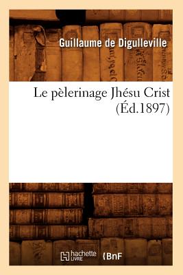 Seller image for Le P�lerinage Jh�su Crist (�d.1897) (Paperback or Softback) for sale by BargainBookStores