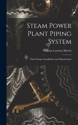 Image du vendeur pour Steam Power Plant Piping System: Their Design, Installation and Maintenance (Hardback or Cased Book) mis en vente par BargainBookStores