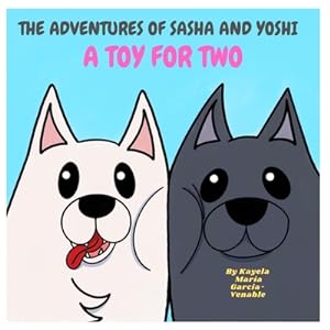 Seller image for The Adventures of Sasha and Yoshi: Toy for Two (Paperback or Softback) for sale by BargainBookStores