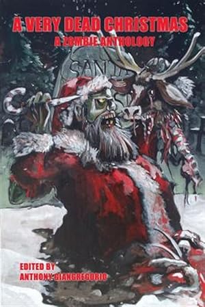 Seller image for A Very Dead Christmas: A Zombie Anthology for sale by GreatBookPrices