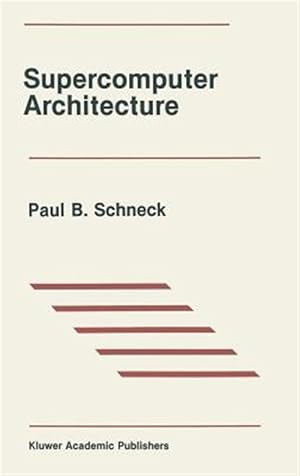 Seller image for Supercomputer Architecture for sale by GreatBookPrices