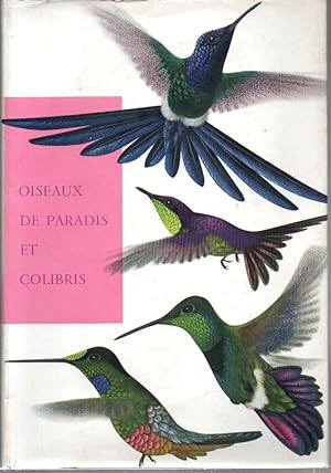 Oiseaux de paradis et colibris. Images de la vie des oiseaux sous les tropiques