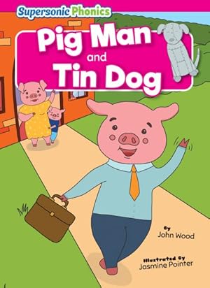 Imagen del vendedor de Pig Man & Tin Dog a la venta por GreatBookPrices