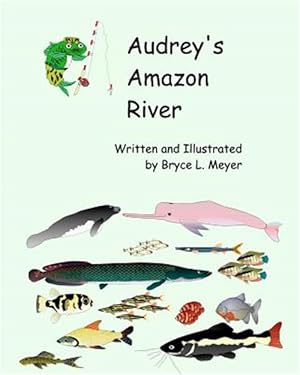 Image du vendeur pour Audrey's Amazon River mis en vente par GreatBookPrices